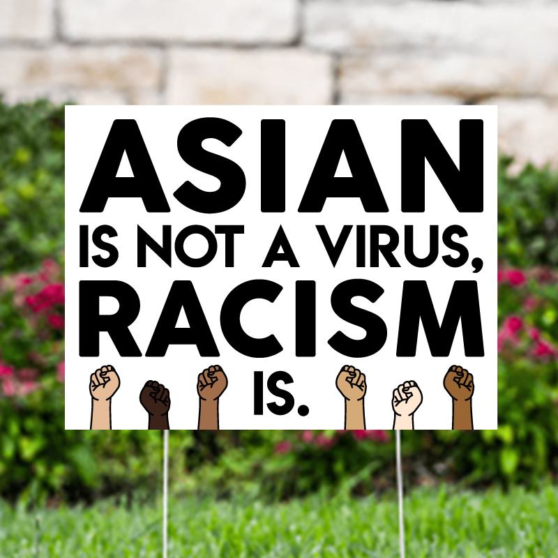 Racism Is The True Virus Yard Signs