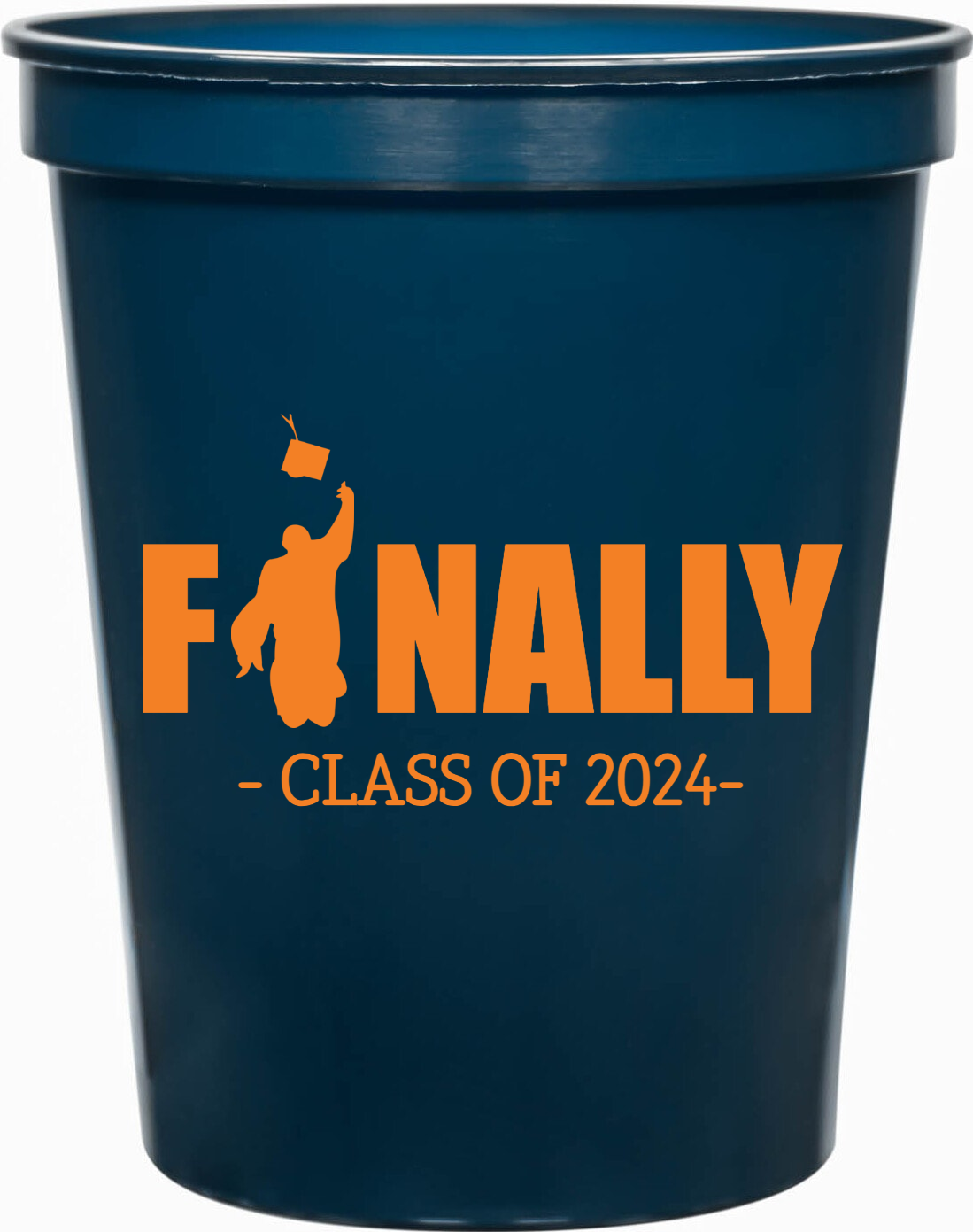 Graduation F Nally - Class Of 2024- 16oz Stadium Cups Style 127809