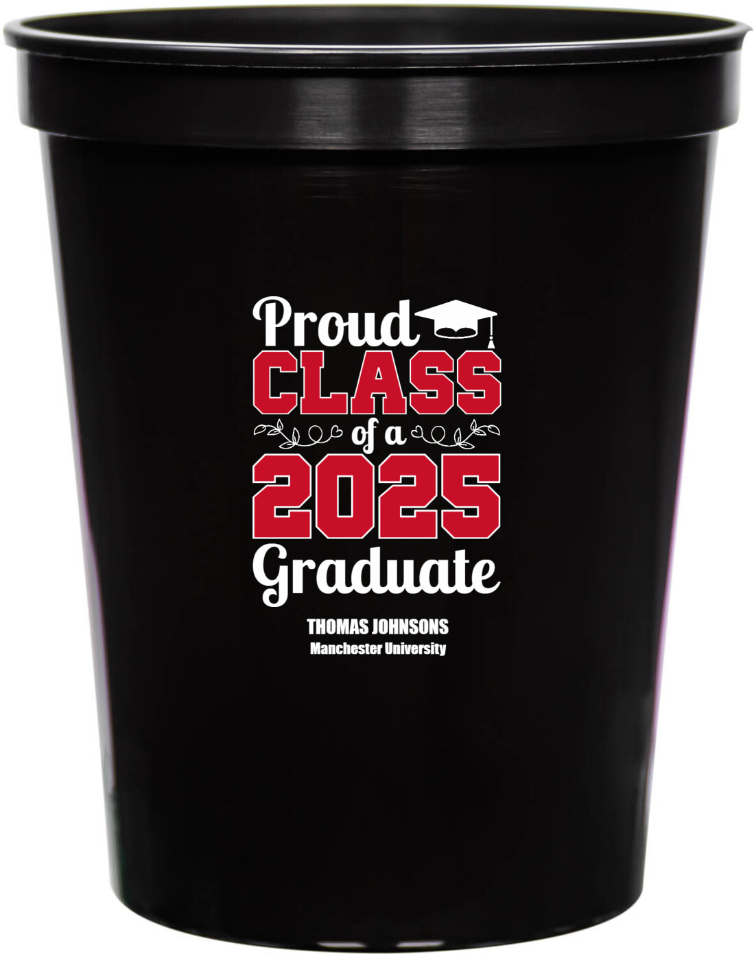 Proud Class Of A 2025 Graduate 16oz Stadium Cups Style 172712