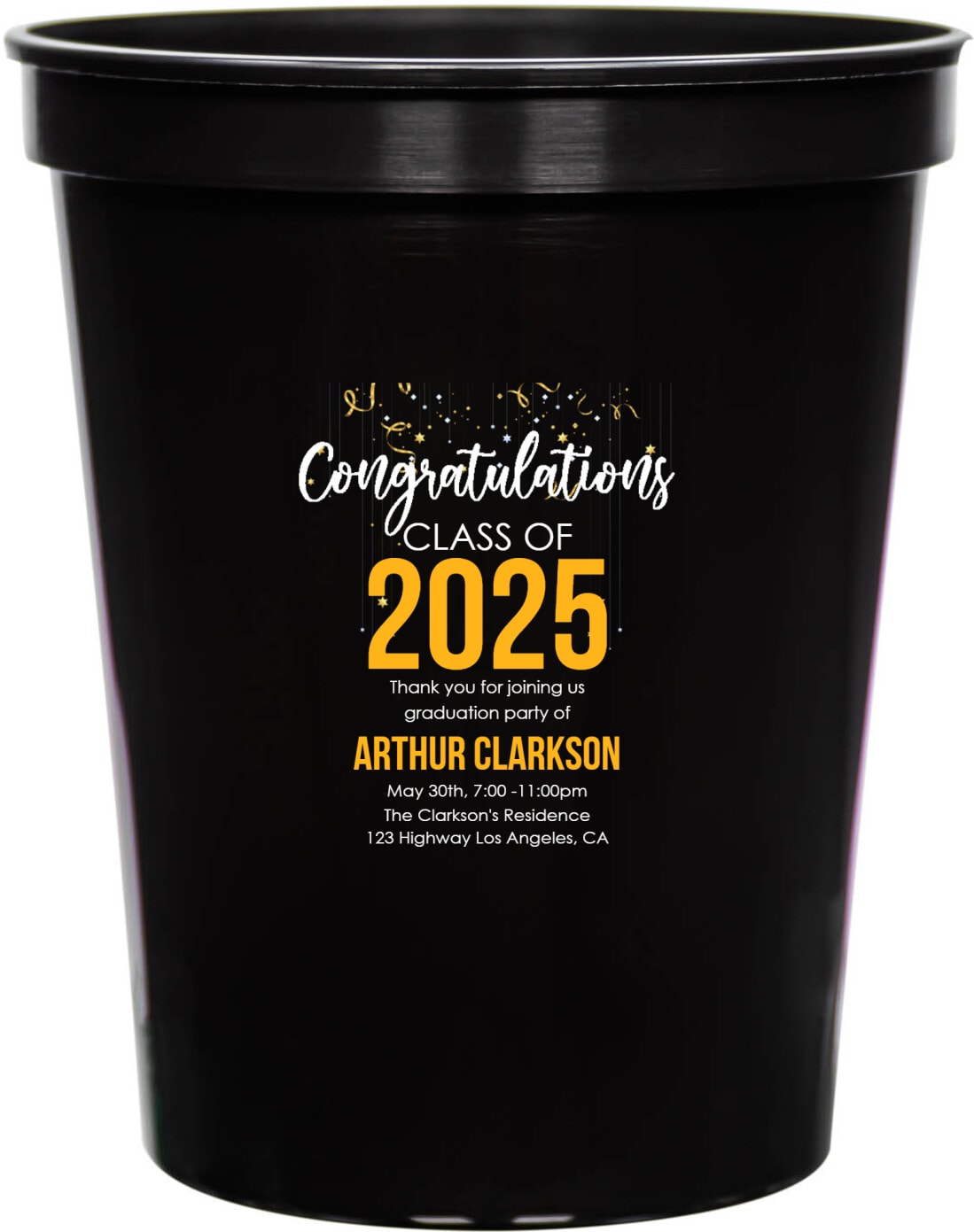 Congratulations Class Of 2025 Thank You For Joining Us Graduation Party Of 16oz Stadium Cups Style 172384