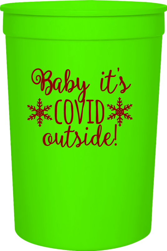 Holiday Baby Its Covid Outside 16oz Stadium Cups Style 126827
