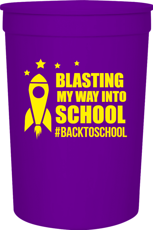 Back To School Blasting My Way Into backtoschool 16oz Stadium Cups Style 122320