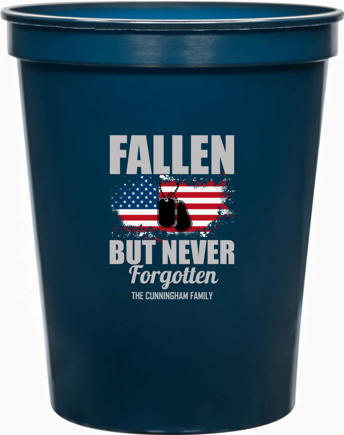 Fallen But Never Forgotten 16oz Stadium Cups Style 172796