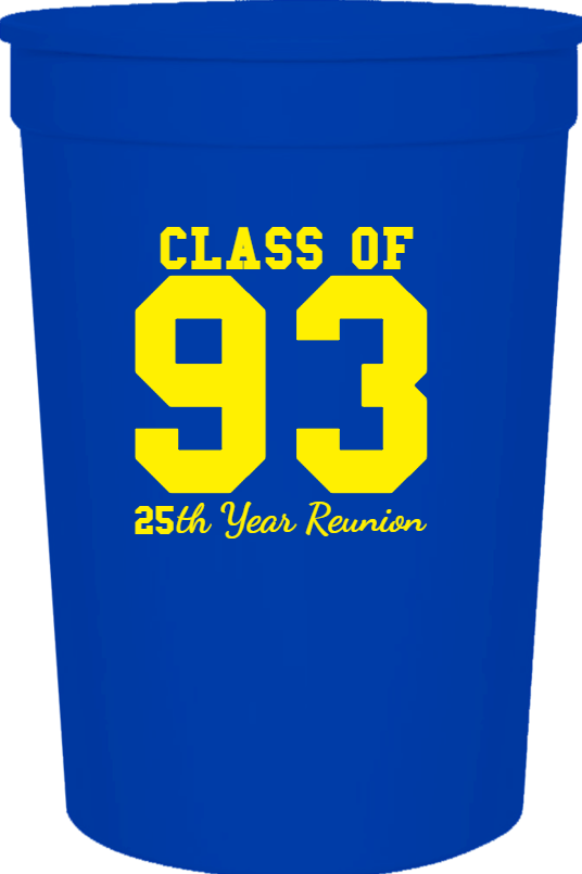 Reunion Class Of 93 25 Th Year 16oz Stadium Cups Style 122363