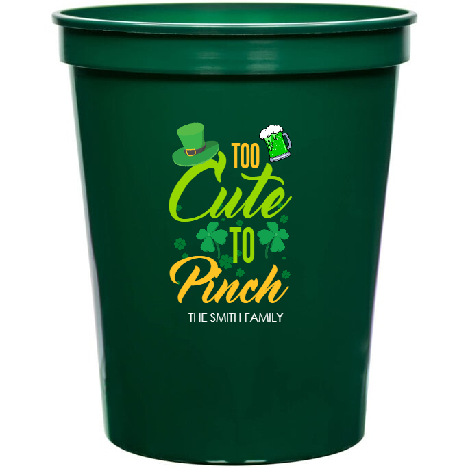 Too Cute To Pinch 16oz Stadium Cups Style 158612