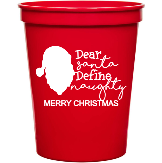 Holiday Dear Santa Define Naughty Merry Christmas 16oz Stadium Cups Style 127671