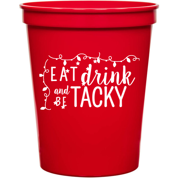 Holiday E T Drink And B Tacky 16oz Stadium Cups Style 127402