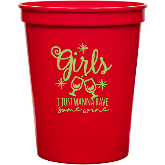Holiday Girls Just Wanna Have Some Wine 16oz Stadium Cups Style 127405