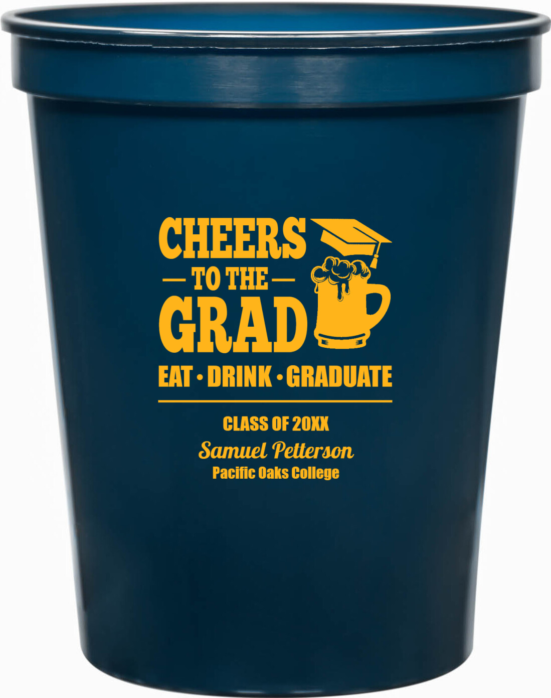 Cheers To The Grad Eat Drihnk Graduate Drink 16oz Stadium Cups Style 172743