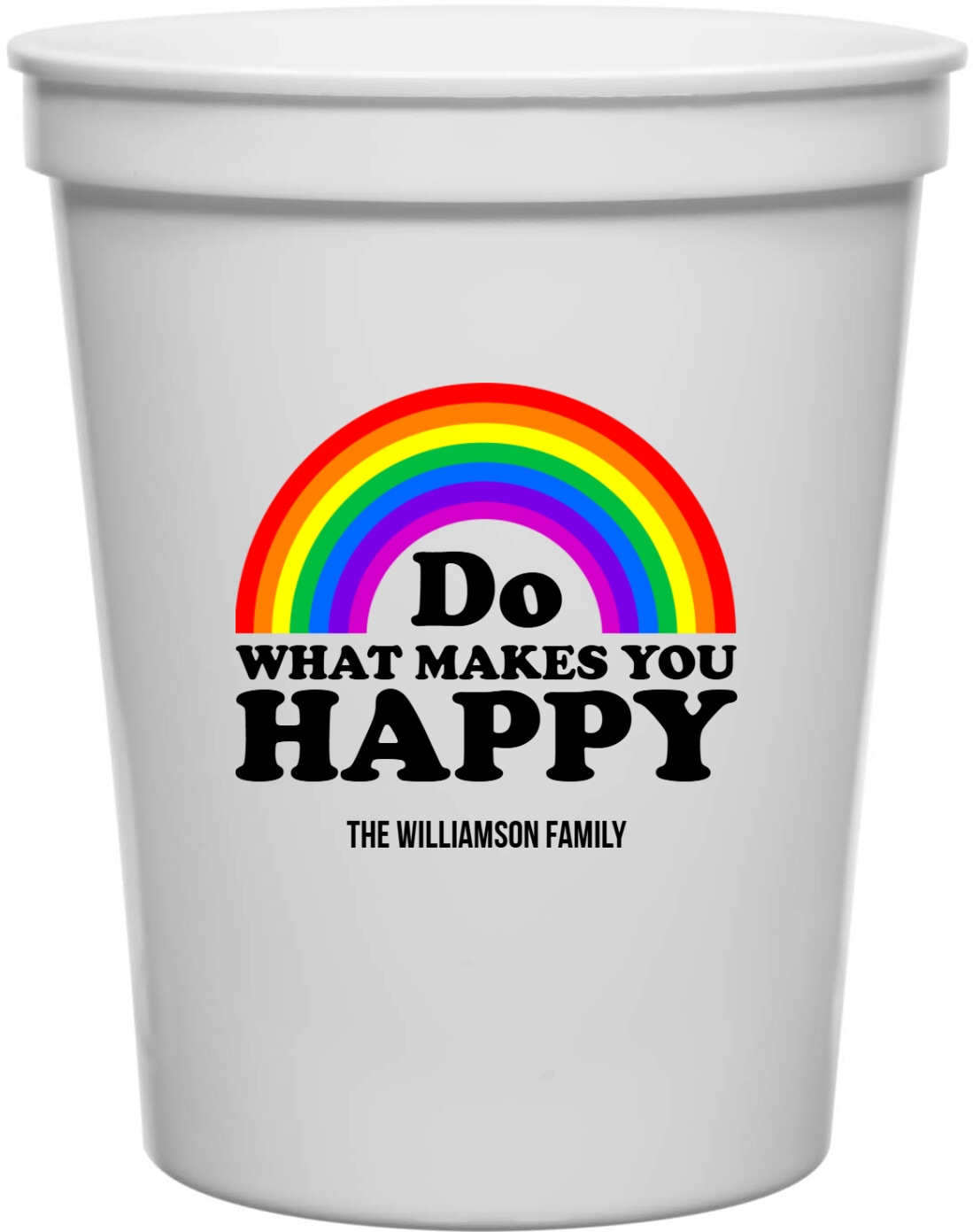 Do What Makes You Happy 16oz Stadium Cups Style 173181