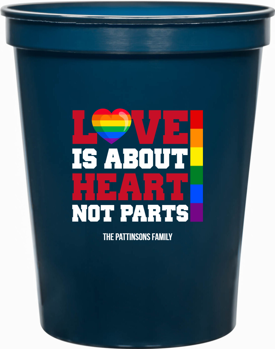 Love Is About Heart Not Parts 16oz Stadium Cups Style 173208