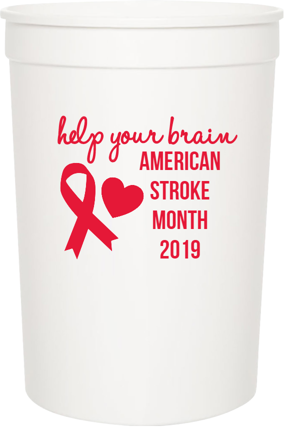 American Stroke Awareness Month Help Your Brain AmericanStrokeMonth2019 16oz Stadium Cups Style 106108