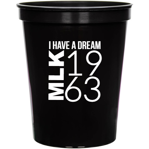 Holiday Have Dream 19 63 Mlk 16oz Stadium Cups Style 128640