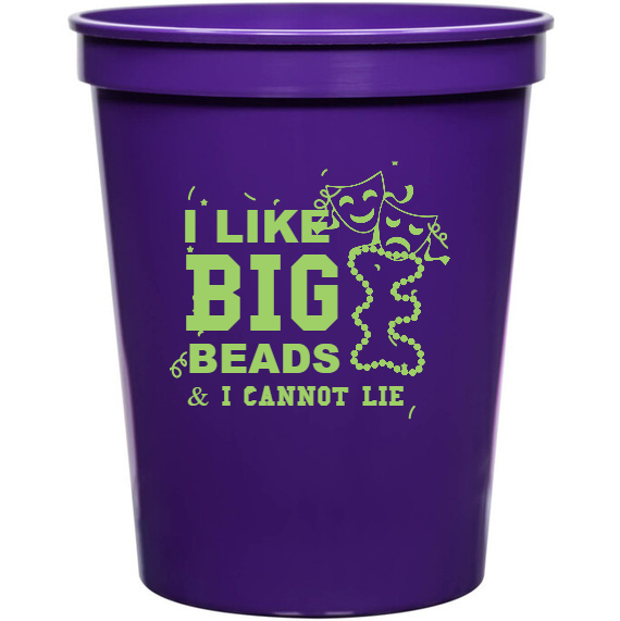 Holiday Like Big Beads Cannot Lie 16oz Stadium Cups Style 130116