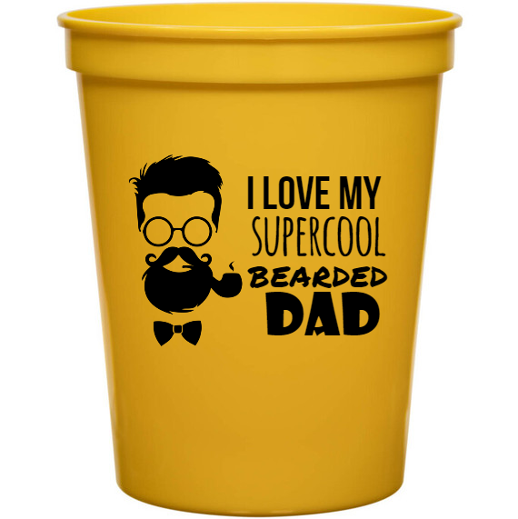 Father’s Day I Love My Bearded Supercool Dad 16oz Stadium Cups Style 135112