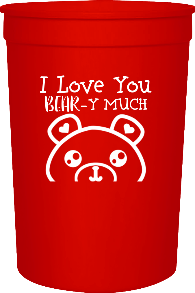 Happy Valentine's Day Love You Bear -y Much 16oz Stadium Cups Style 100970