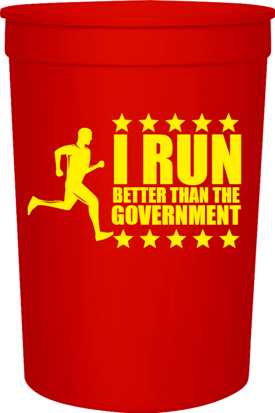 Political Run Better Than The Government 16oz Stadium Cups Style 122642