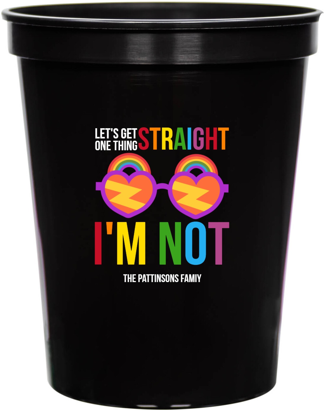 Let's Get One Thing Straight I'm Not Lets 16oz Stadium Cups Style 173178