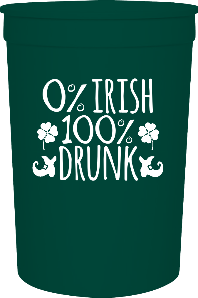 Saint Patricks Day Irish Drunk 100 16oz Stadium Cups Style 102283