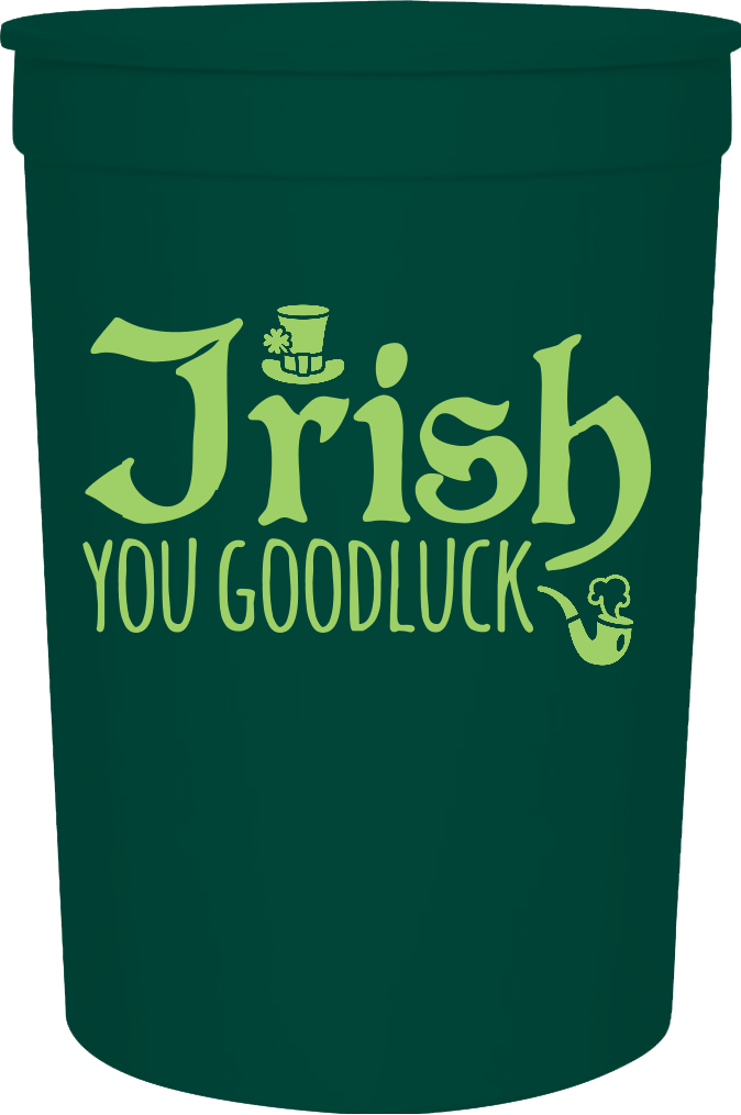 Saint Patricks Day Irish You Goodluck 16oz Stadium Cups Style 102273