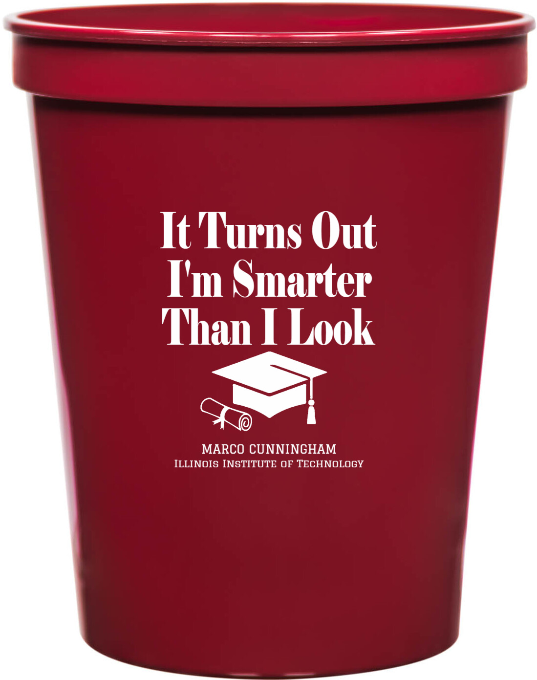 It Turns Out I'm Smarter Than I Look Im 16oz Stadium Cups Style 172296