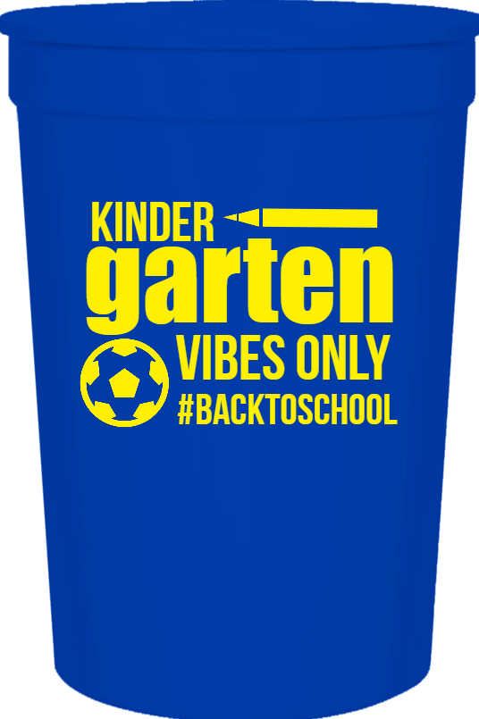 Back To School Kinder backtoschool Garten Vibes Only 16oz Stadium Cups Style 122312