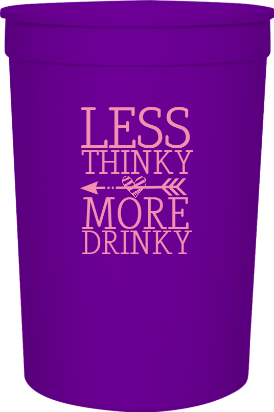 Food And Drink Less Thinky More Drinky 16oz Stadium Cups Style 122584