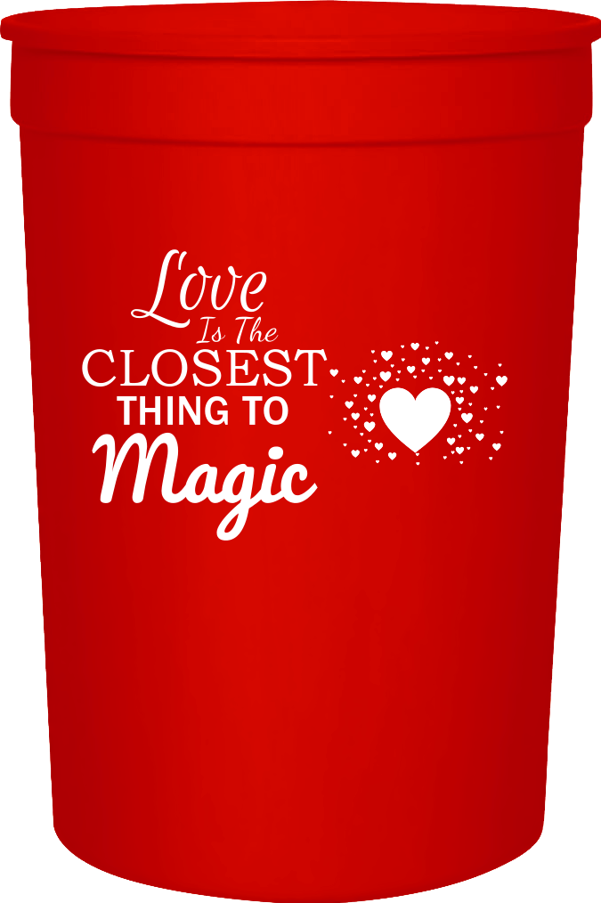 Valentines Day Love Is The Closest Thing To Magic 16oz Stadium Cups Style 100485