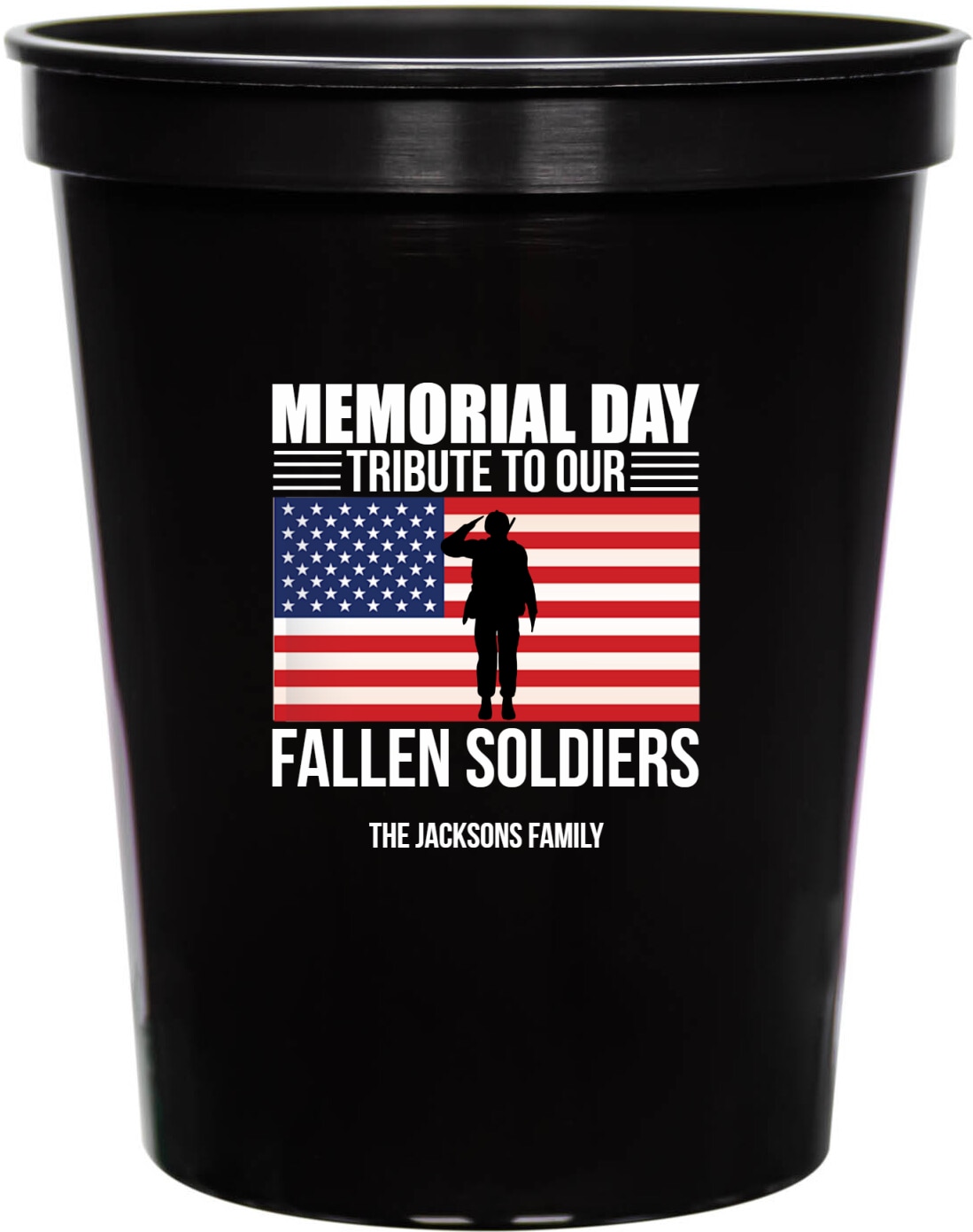 Memorial Day Tribute To Our Fallen Soldiers 16oz Stadium Cups Style 172823