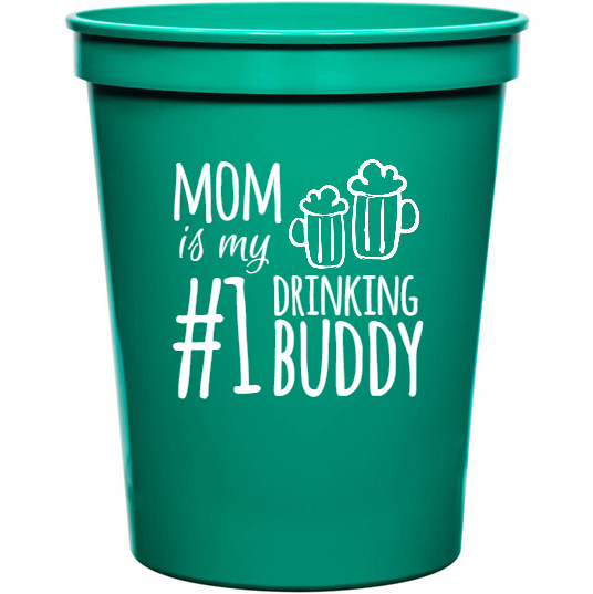 Holidays & Special Events Mom Is My Drinking Buddy 1 16oz Stadium Cups Style 133889