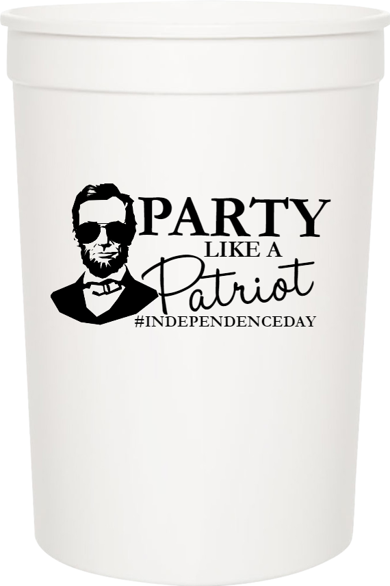 Independence Day Party Like Patriot independenceday 16oz Stadium Cups Style 119352