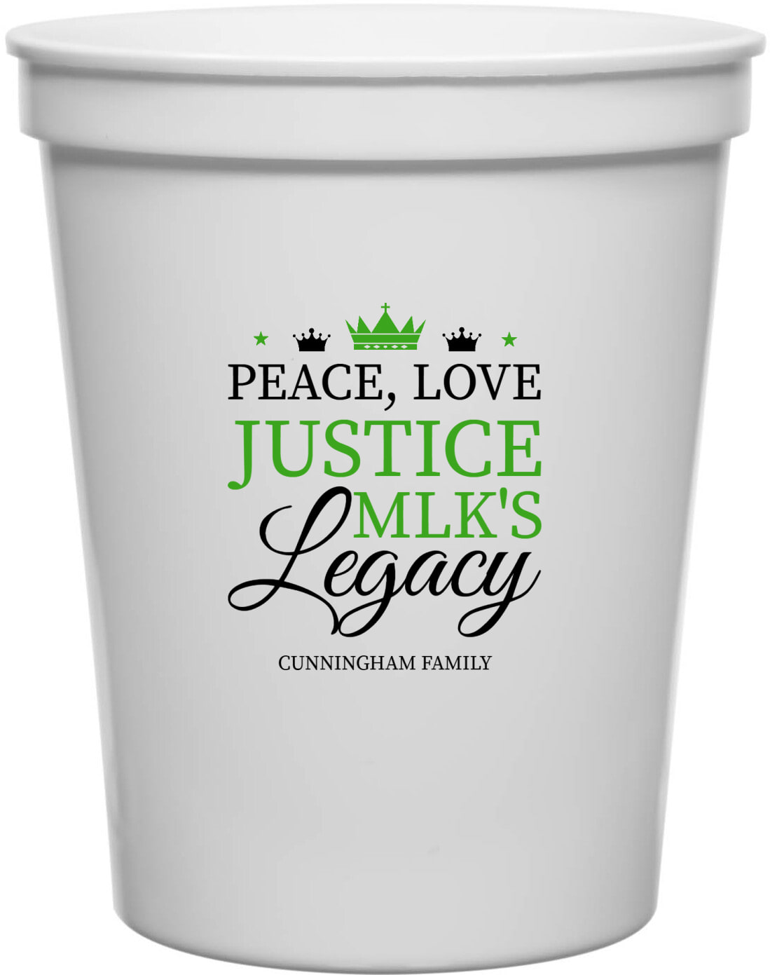 Peace Love Justice Mlk's Legacy Mlks 16oz Stadium Cups Style 169434