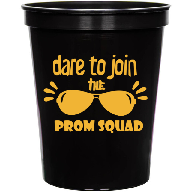 Prom Squad Dare To Join The 16oz Stadium Cups Style 135614