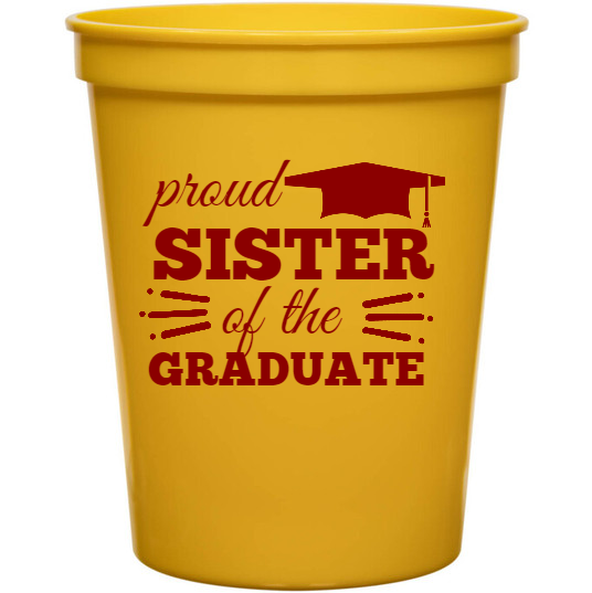 Parties & Events Proud Of The Graduate Sister 16oz Stadium Cups Style 132859