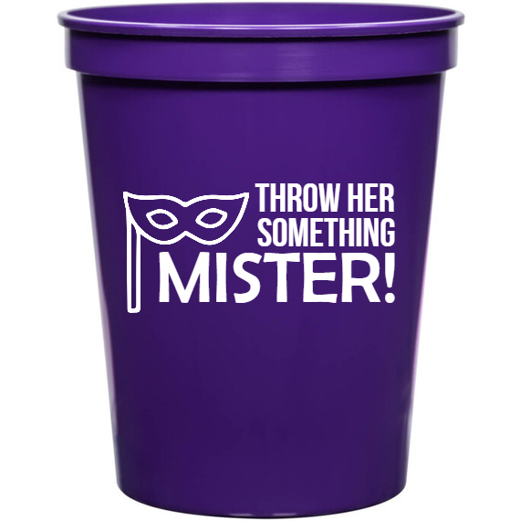 Mardi Gras Throw Her Something Mister 16oz Stadium Cups Style 130320