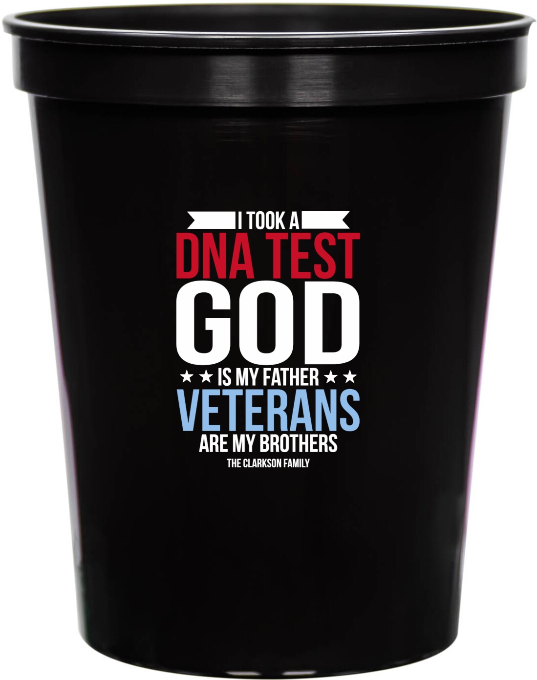 I Took Dna Test God Is My Father Veterans Are My Brothers 16oz Stadium Cups Style 172799