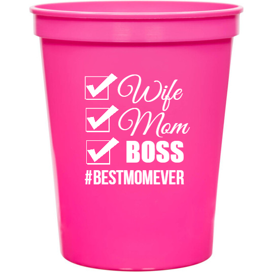 Holidays & Special Events Wife Mom Boss bestmomever 16oz Stadium Cups Style 133887