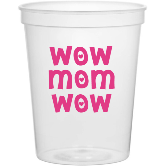 Holidays & Special Events Wow Mom 16oz Stadium Cups Style 133875
