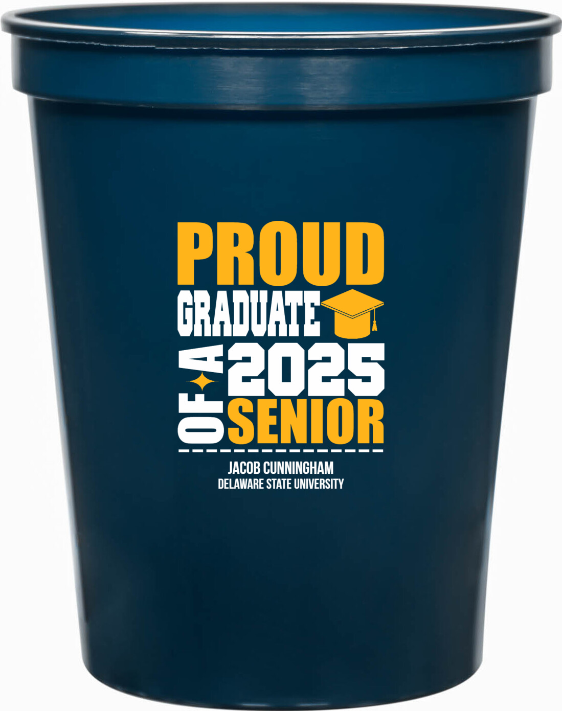 Proud Graduate Of A 2025 Senior 16oz Stadium Cups Style 172686
