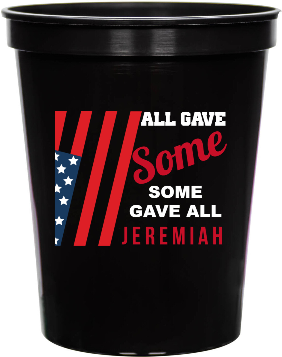 All Gave Some Some Gave All 16oz Stadium Cups Style 173012