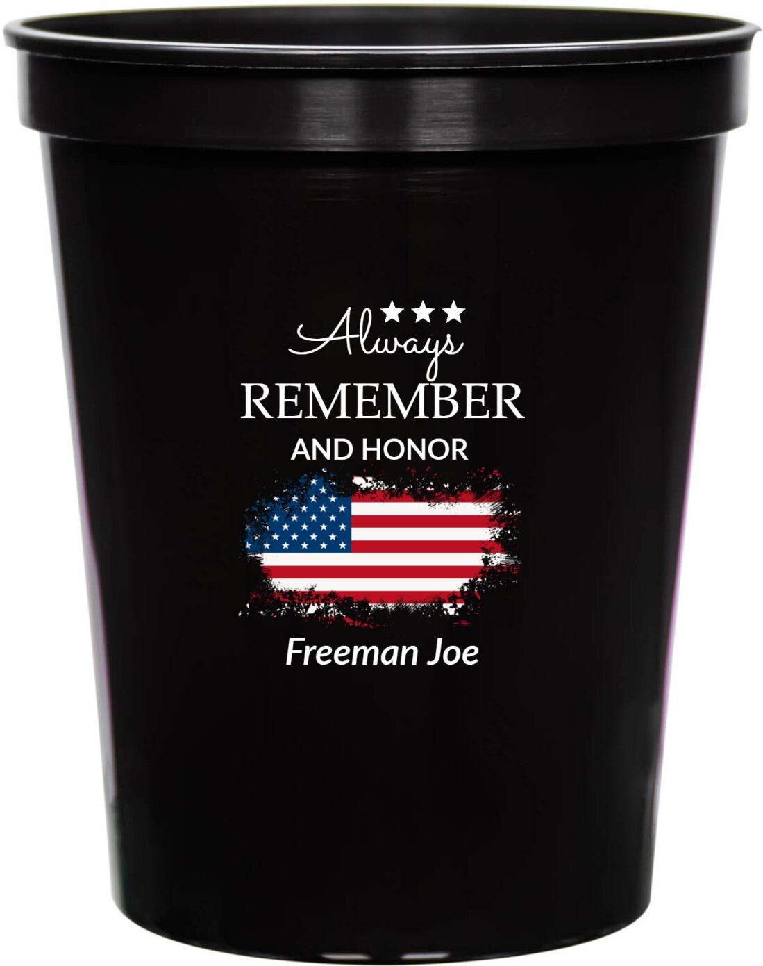 Always Remember And Honor 16oz Stadium Cups Style 172507