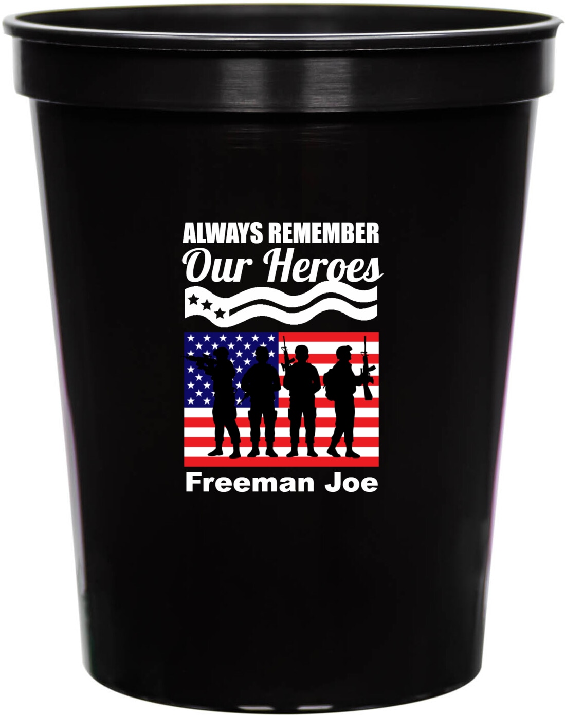 Always Remember Our Heroes 16oz Stadium Cups Style 172677