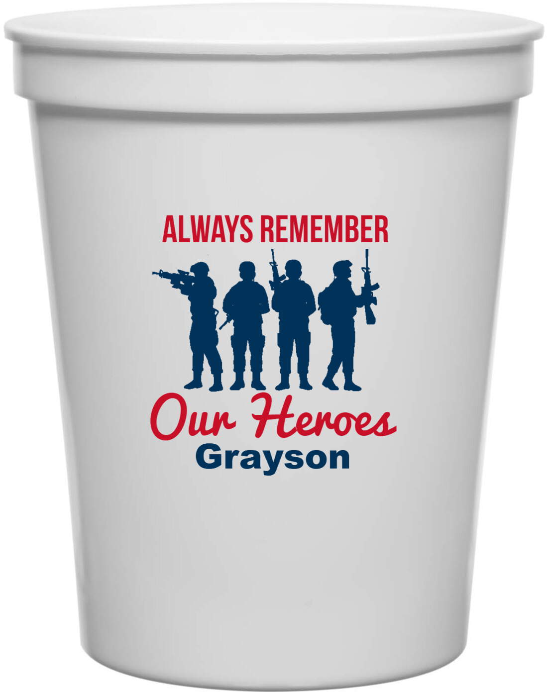 Always Remember Our Heroes 16oz Stadium Cups Style 172723