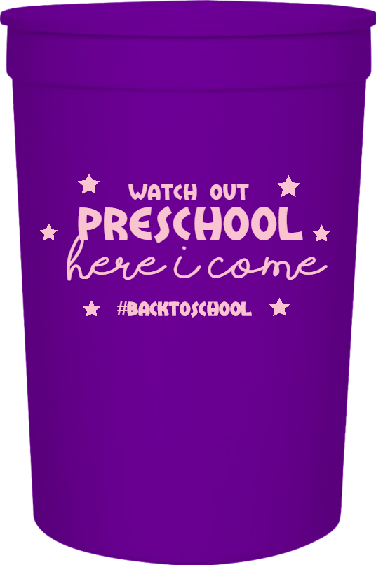 Back To School backtoschool Watch Out Preschool Here I Come 16oz Stadium Cups Style 122319