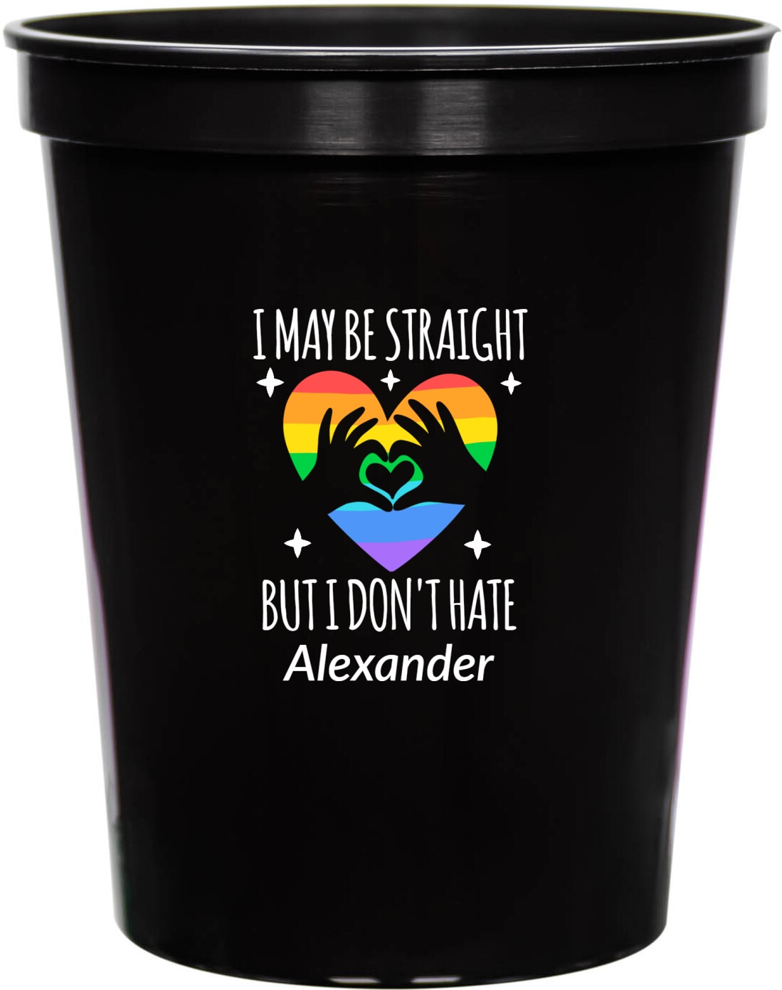 I May Be Straight But I Don't Hate 16oz Stadium Cups Style 173156