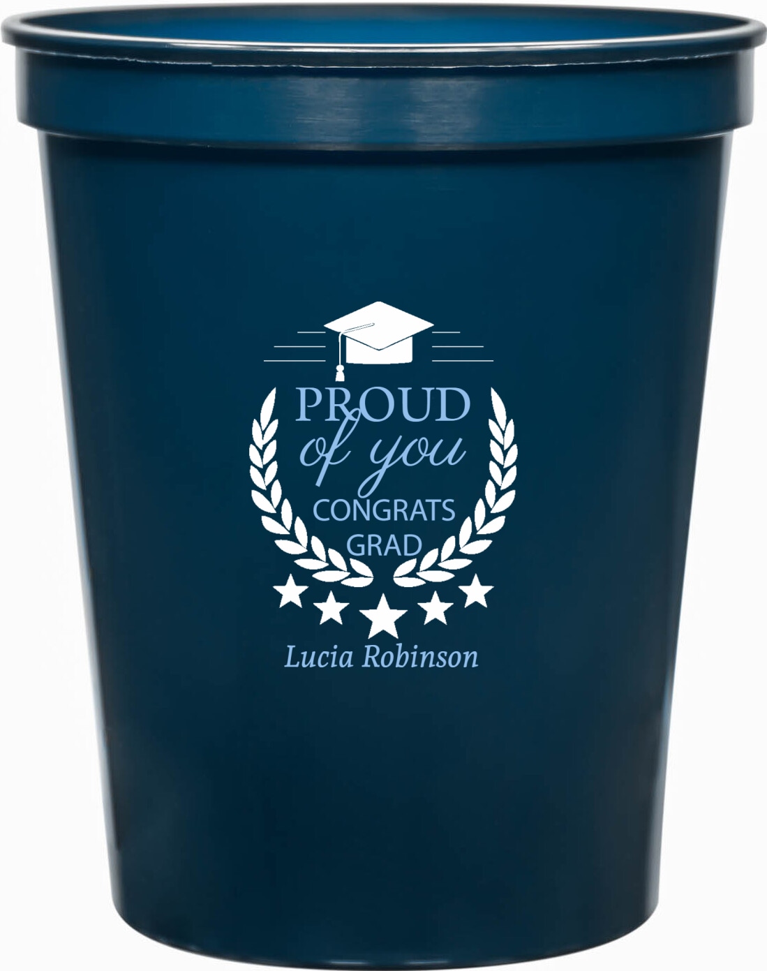 Proud Of You Congrats Grad 16oz Stadium Cups Style 171941