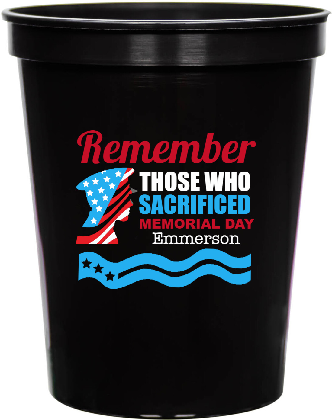 Remember Those Who Sacrificed Memorial Day 16oz Stadium Cups Style 173048