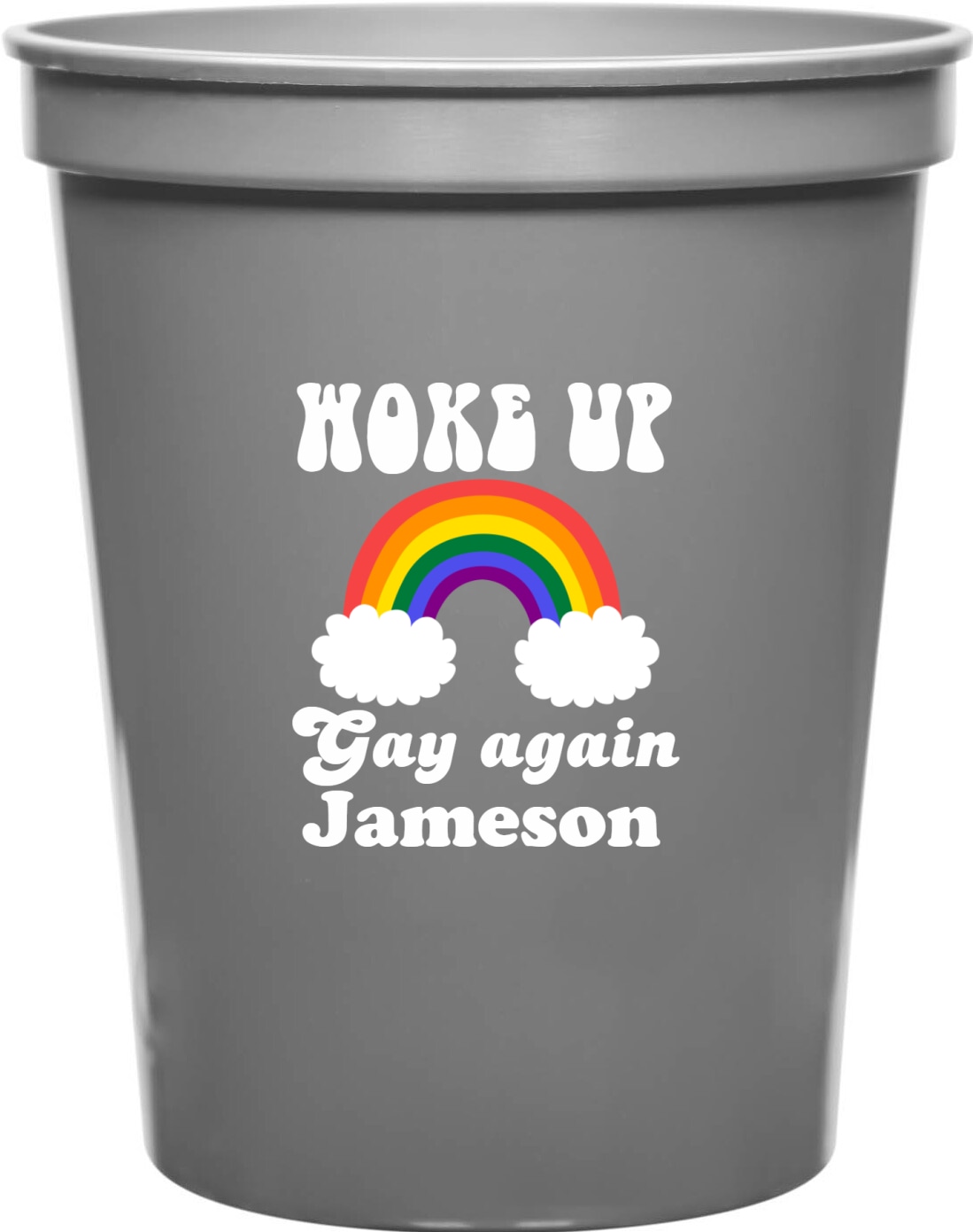 Woke Up Gay Again 16oz Stadium Cups Style 173273