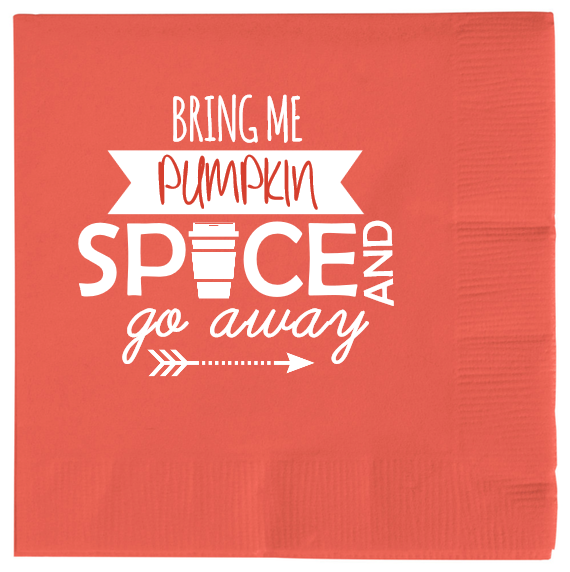 Fall Bring Me Pumpkin Sp Ce And Go Away 2ply Economy Beverage Napkins Style 112212