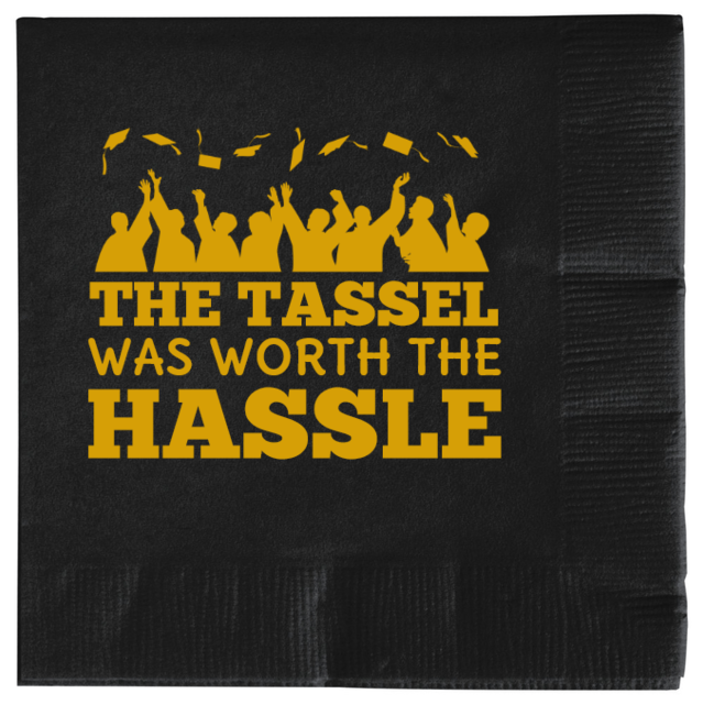 Graduation Hassle Was Worth The Tassel 2ply Economy Beverage Napkins Style 133444